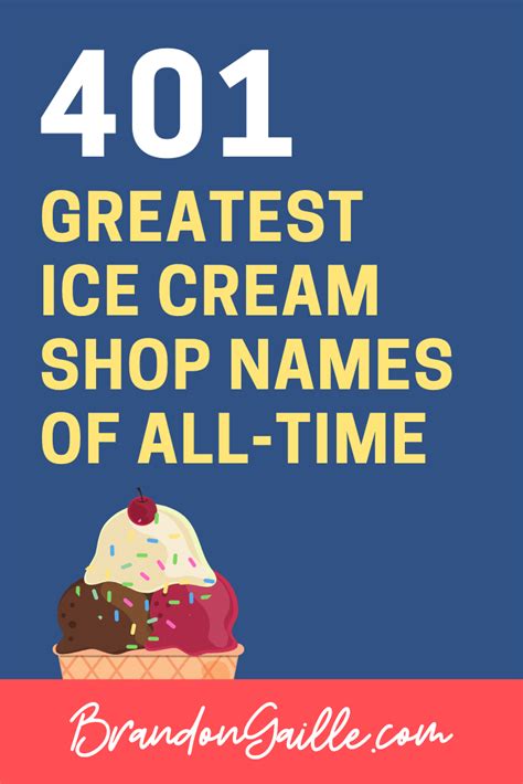 401 Cute Creative Ice Cream Shop Names