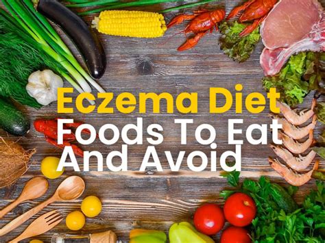 Eczema Diet Foods To Eat And Avoid