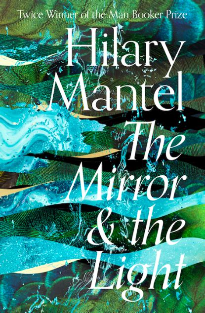 The Cover For Hilary Mantels The Mirror And The Light Has Been Revealed