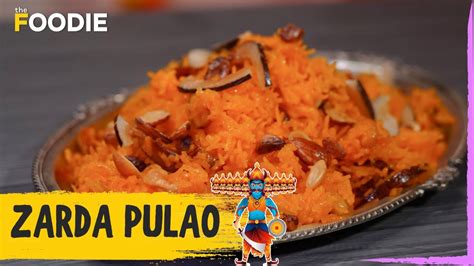 Zarda Pulao Sweetened Rice Meethe Chawal Dusshera Special Recipe