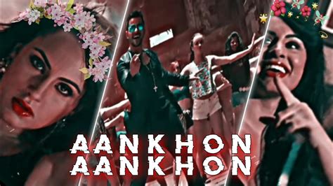 Aankhon X Aankhon 😍 Efx Status🥵kunal Khemu Edityo Yo Honey Singh Songslowed And Reverb Lofi