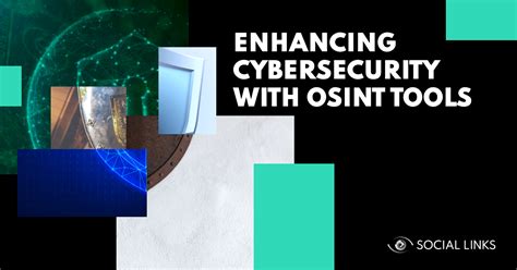 Enhancing Cybersecurity With Osint Tools