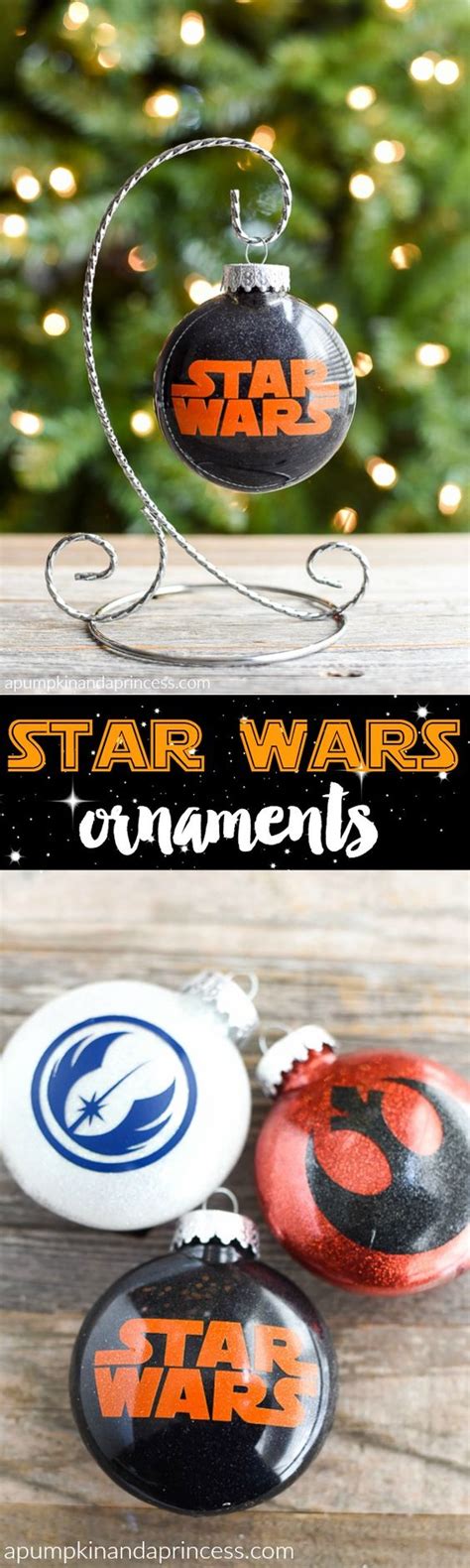 Diy Star Wars Ornaments A Pumpkin And A Princess Celebrate