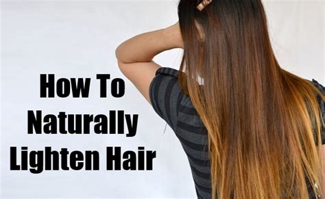 How To Naturally Lighten Hair Find Home Remedy And Supplements