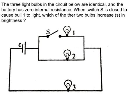 The Three Light Bulbs In The Circuit Above Are Identical And The