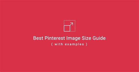 Best Pinterest Image Size Guide With Examples And Best Practices