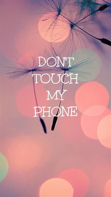 Selected Cute Wallpaper Dont Touch My Phone You Can Get It For Free