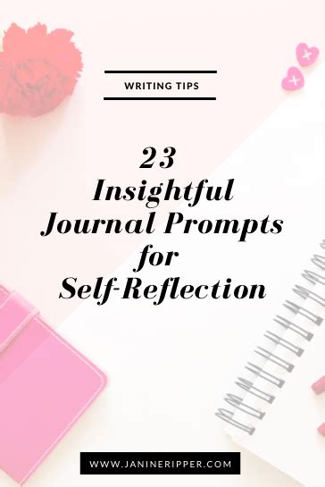 23 Insightful Journal Prompts For Self Reflection Journal Writing