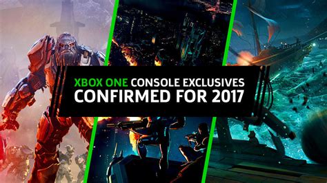 Xbox One Console Exclusives Confirmed For 2017 Gamespot