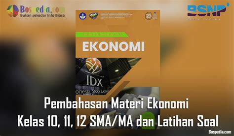 Lengkap Pembahasan Materi Ekonomi Kelas 10 11 12 SMA MA Dan Latihan