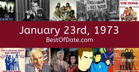 January 23rd 1973 Facts Nostalgia And Events