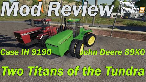Mod Review Case Steiger 9190 And John Deere 8970 Youtube