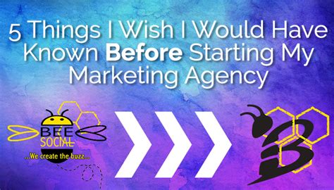 5 Things I Wish I Would Have Known Before Starting My Marketing Agency