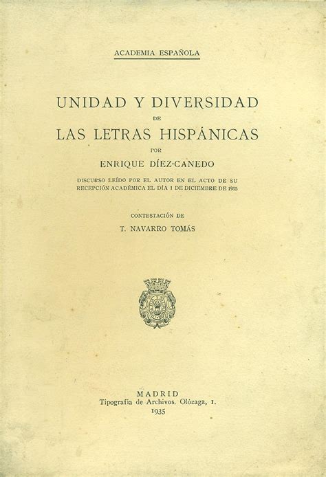 Unidad Y Diversidad De Las Letras HispÁnicas Par DÍez Canedo Enrique