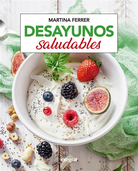 Los Mejores Libros De Recetas Saludables Guía Completa