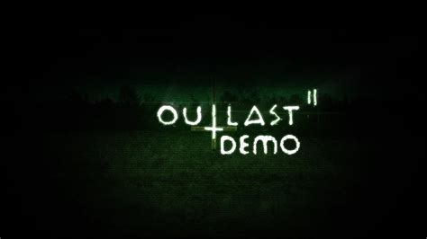 Outlast 2 Demo Pc Playthrough Youtube