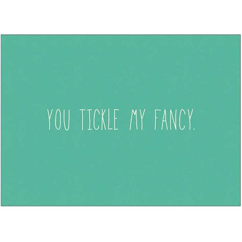 You Tickle My Fancy Greetings Card British Design British Made
