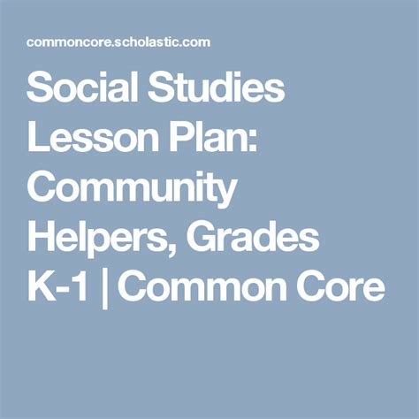 Social Studies Lesson Plan Community Helpers Grades K 1 Common Core