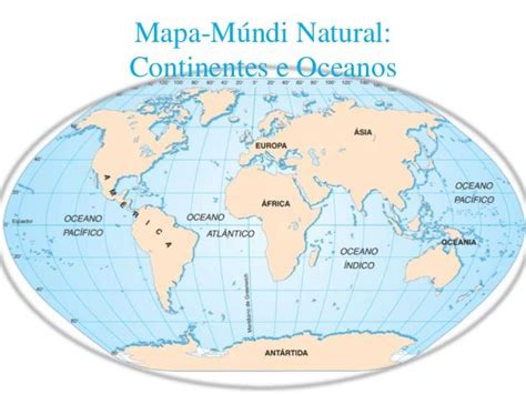 Mapa Mapa Dos Oceanos E Continentes Continentes E Oceanos