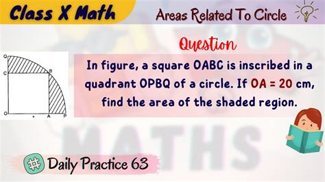 In Figure A Square Oabc Is Inscribed In A Quadrant Opbq Of A Circle