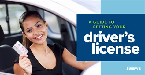 A Guide To Getting Your Drivers License Swerve Driving School