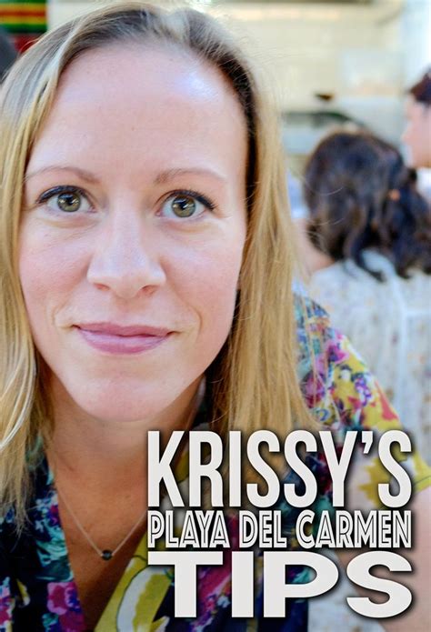 krissy s insider playa del carmen tips for your visit to the riviera maya quintana roo mexico