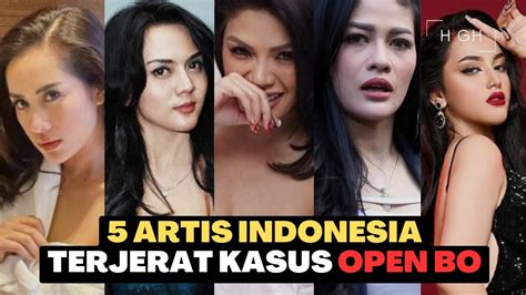 5 Artis Indonesia Yang Pernah Terjerat Kasus Open Bo Youtube