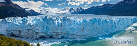 Patagonia Travel El Calafate Tour Argentina Vacations