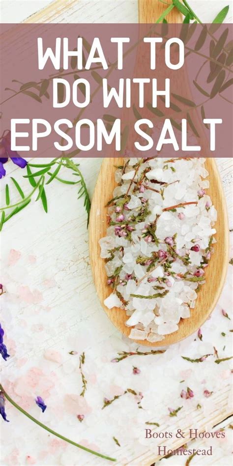 What To Do With Epsom Salt Here Are 20 Amazing Uses For Around The Home Garden And Even Some