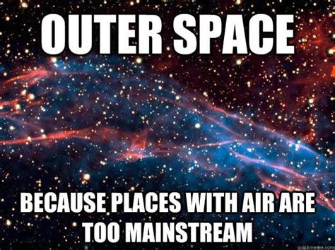 43 Funniest Space Meme Pictures Graphics And Images Picsmine