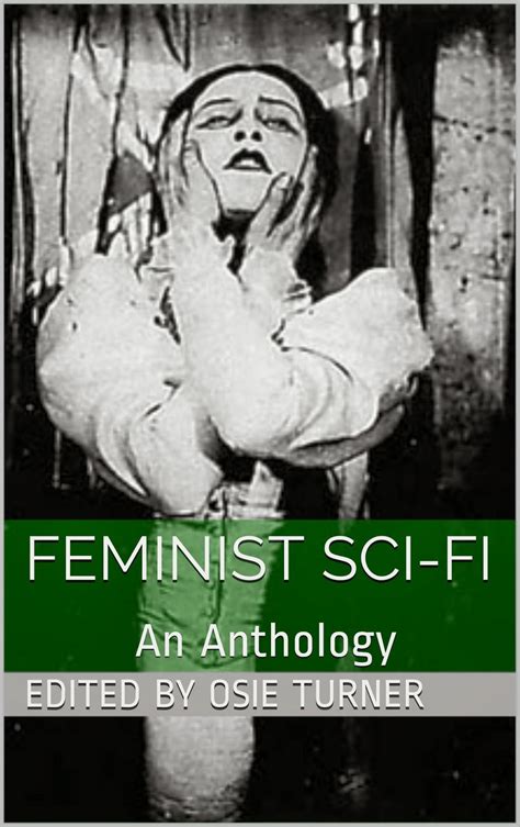 feminist sci fi an anthology