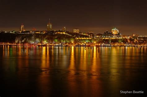 Night View Of The Quebec City Skyline By Stephen Beattie Redbubble