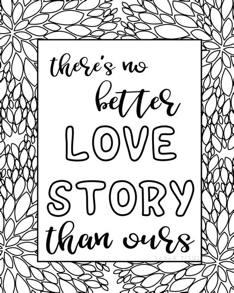 I don't normally color anything on my sketch book but i do surely love me some coloring pages! Free Printable Love Quotes Coloring Sheets - Sarah Titus