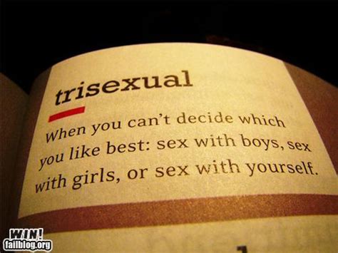 Trisexual Win Funny Pictures Quotes Pics Photos Images Videos Of