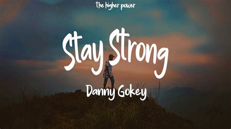 Danny Gokey Stay Strong Lyrics Youtube