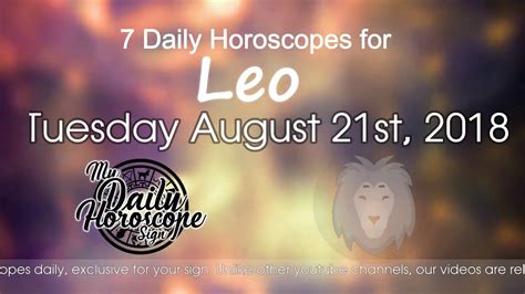 Leos Daily Horoscope For Tuesday August 21st 2018 Youtube