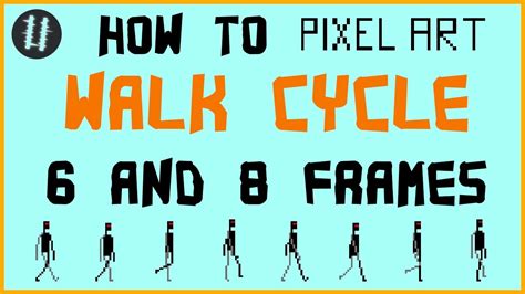 How To Pixel Art Tutorials 17 Walk Cycle 6 And 8 Frames Youtube