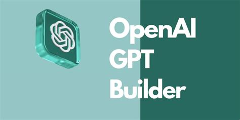 Openai Launches Gpt Builder At Dev Conference
