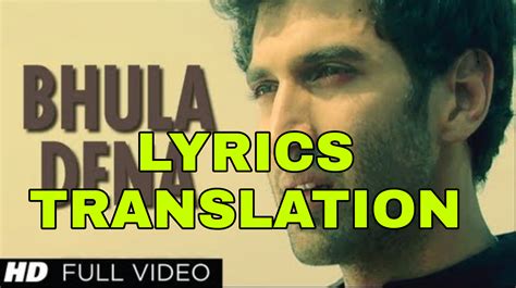 Bhula Dena Mujhe Lyrics In English With Translation Aashiqui 2 Lyrics Translaton