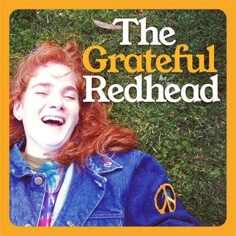 The Grateful Redhead Podcast Podcast On Spotify