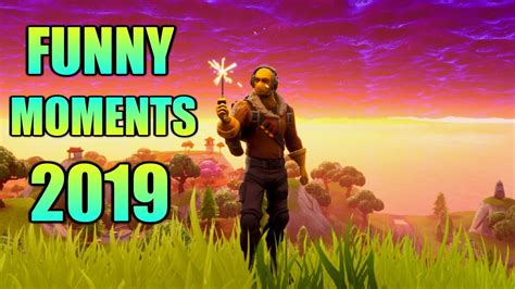 Fortnite Battle Royale Funny Moments Montage 2019 Youtube