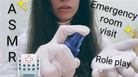 Asmr Emergency Room Visit Role Play Youtube