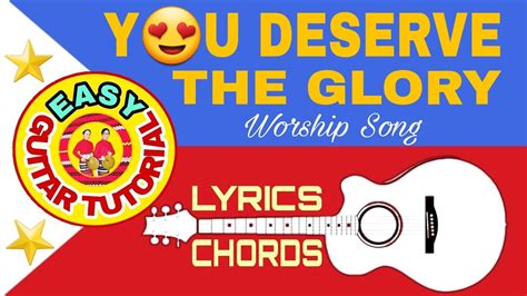 You Deserve The Glory Worship Song With Lyrics Chords No Capo Easy Guitar Tutorial Youtube