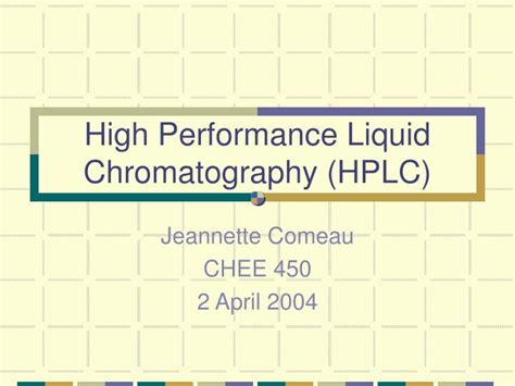 Ppt High Performance Liquid Chromatography Hplc