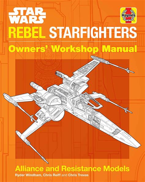 Star Wars Owners Manuals To Keep Your Falcon Tie Or X Wing In
