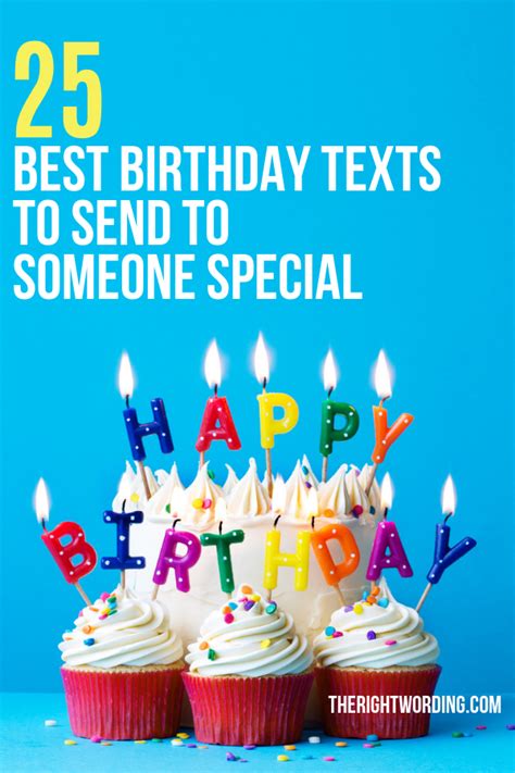 25 Best Birthday Text Messages For That Special Person In Your Life