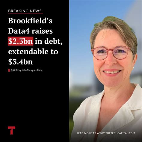 The Tech Capital On Linkedin Brookfields Data4 Raises 23bn In Debt