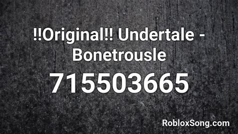 Original Undertale Bonetrousle Roblox Id Roblox Music Codes