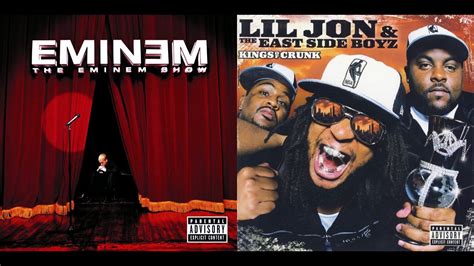 Eminem Vs Lil Jon And The East Side Boyz Get Low Without Me