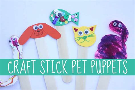 Craft Stick Pet Puppets For Kids Toddler Approved